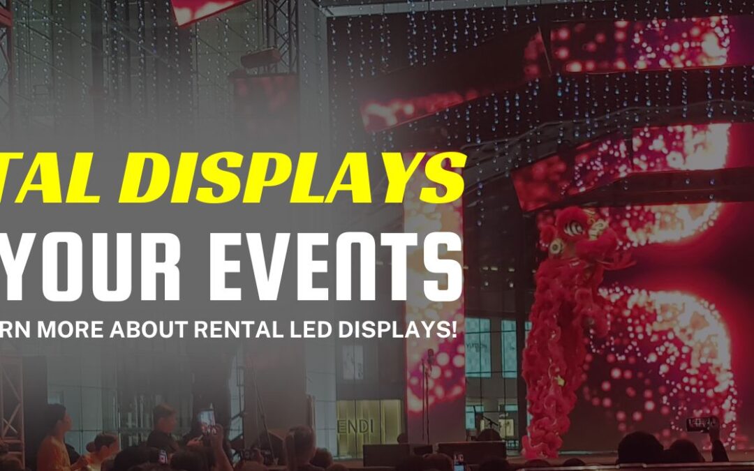 How to Choose the Perfect Rental LED Display for Your Event Needs?